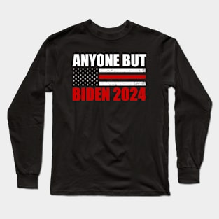 Anybody But Biden Long Sleeve T-Shirt